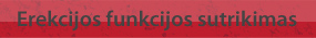 Erekcijos funkcijos sutrikimas