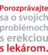 Porozprávajte sa o svojich problémoch s erekciou s lekárom