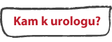 Kam k urologu?